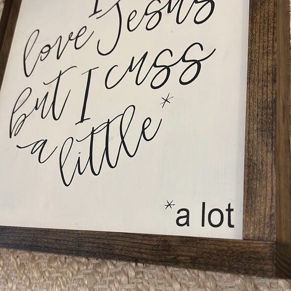 I LOVE JESUS BUT I CUSS A LITTLE HANDMADE WOODEN SIGN - Picture 2 of 11